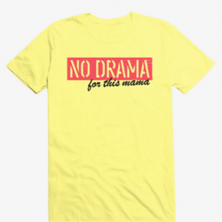 mama of drama shirt